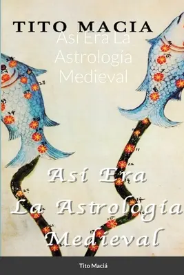 As Era La Astrologa Medieval