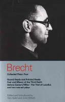 Brechtove súborné hry: 4: Okrúhle hlavy a špicaté hlavy; Strach a utrpenie Tretej ríše; Pušky seňory Carrar; Proces s Lukulom; Dansen; H - Brecht Collected Plays: 4: Round Heads & Pointed Heads; Fear & Misery of the Third Reich; Senora Carrar's Rifles; Trial of Lucullus; Dansen; H