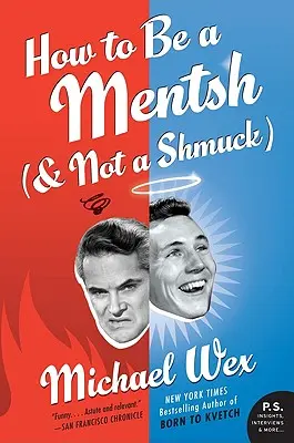 Ako sa stať menšom (a nie šuhajom) - How to Be a Mentsh (and Not a Shmuck)