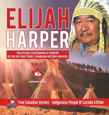 Elijah Harper - Politik, mierotvorca a priekopník kmeňa Oji-Cree - Kanadská história pre deti - Praví kanadskí hrdinovia - Domorodé obyvateľstvo Kanady - Elijah Harper - Politician, Peacemaker & Pioneer of the Oji-Cree Tribe - Canadian History for Kids - True Canadian Heroes - Indigenous People Of Canad