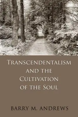 Transcendentalizmus a kultivácia duše - Transcendentalism and the Cultivation of the Soul