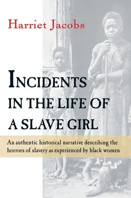 Príhody zo života otrokyne - Incidents in the Life of a Slave Girl