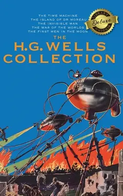 Zbierka H. G. Wellsa (5 kníh v 1) The Time Machine, The Island of Doctor Moreau, The Invisible Man, The War of the Worlds, The First Men in th - The H. G. Wells Collection (5 Books in 1) The Time Machine, The Island of Doctor Moreau, The Invisible Man, The War of the Worlds, The First Men in th