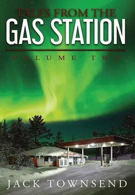 Príbehy z čerpacej stanice: Druhý diel - Tales from the Gas Station: Volume Two