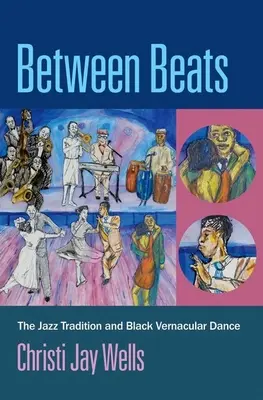 Medzi údermi: Džezová tradícia a černošský ľudový tanec - Between Beats: The Jazz Tradition and Black Vernacular Dance