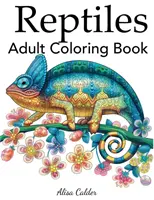 Plazy Kniha na vyfarbovanie pre dospelých - Reptiles Adult Coloring Book