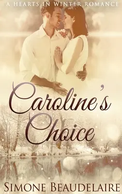 Carolinina voľba: Vydanie vo veľkom formáte s tvrdou väzbou - Caroline's Choice: Large Print Hardcover Edition