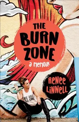 Zóna popálenia: Spomienky - The Burn Zone: A Memoir