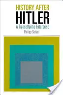História po Hitlerovi: Transatlantický podnik - History After Hitler: A Transatlantic Enterprise