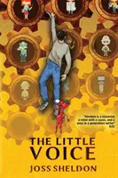 Malý hlas: A Rebellious Novel - The Little Voice: A Rebellious Novel