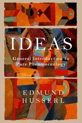 Myšlienky: Všeobecný úvod do čistej fenomenológie - Ideas: General Introduction to Pure Phenomenology