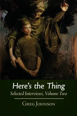 Tu je tá vec: Vybrané rozhovory, 2. diel - Here's the Thing: Selected Interviews, Volume 2