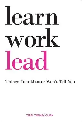 Učiť sa, pracovať, viesť - Learn, Work, Lead