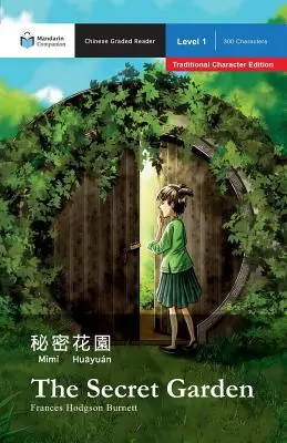 Tajomná záhrada: Mandarin Companion Graded Readers Level 1, Traditional Character Edition - The Secret Garden: Mandarin Companion Graded Readers Level 1, Traditional Character Edition
