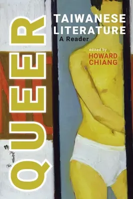 Queer taiwanská literatúra: Čítanka - Queer Taiwanese Literature: A Reader