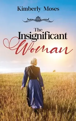 Bezvýznamná žena - The Insignificant Woman