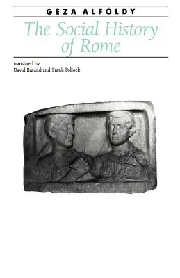 Sociálne dejiny Ríma - The Social History of Rome