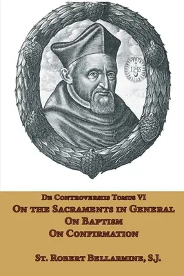 O sviatostiach všeobecne, o krste a o konfirmácii - On the Sacraments in General, on Baptism and on Confirmation