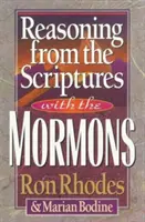 Uvažovanie z Písma s mormónmi - Reasoning from the Scriptures with the Mormons