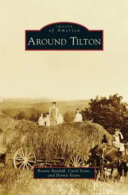 Okolo Tiltonu - Around Tilton