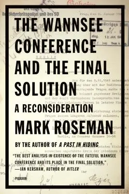 Konferencia vo Wannsee a konečné riešenie: A Reconsideration - The Wannsee Conference and the Final Solution: A Reconsideration