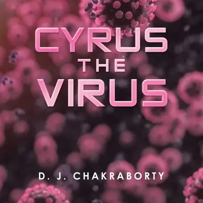 Vírus Cyrus - Cyrus the Virus