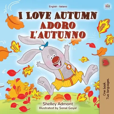 I Love Autumn (Anglicko-talianska dvojjazyčná kniha pre deti) - I Love Autumn (English Italian Bilingual Book for Kids)