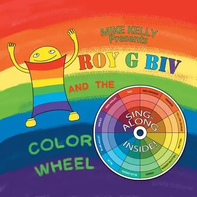 Roy G. Biv a farebné koleso - Roy G Biv and the Color Wheel