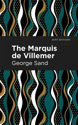 Markíz de Villemer - The Marquis de Villemer