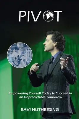Pivot: Vychovávatelia a podnikatelia: Posilnenie dnešných možností na dosiahnutie úspechu v nepredvídateľnom zajtrajšku (Študenti a podnikatelia) - Pivot: Empowering Yourself Today to Succeed in an Unpredictable Tomorrow (Students & Entrepreneurs)