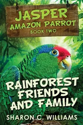 Priatelia dažďového pralesa a rodina - Rainforest Friends and Family