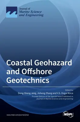 Pobrežné geohazardy a geotechnika na mori - Coastal Geohazard and Offshore Geotechnics