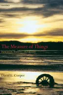 Meranie vecí: Humanizmus, pokora a tajomstvo - The Measure of Things: Humanism, Humility, and Mystery