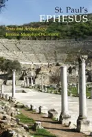 Pavol v Efeze: Texty a archeológia - St. Paul's Ephesus: Texts and Archaeology