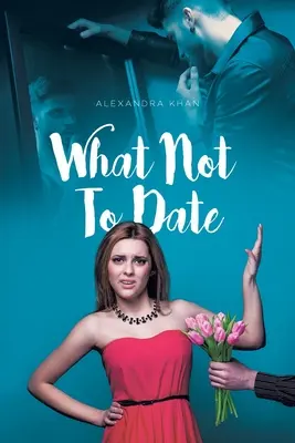 S čím nerandiť - What Not To Date