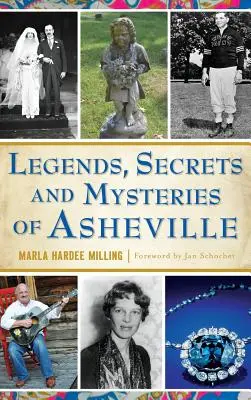 Legendy, tajomstvá a záhady Asheville - Legends, Secrets and Mysteries of Asheville