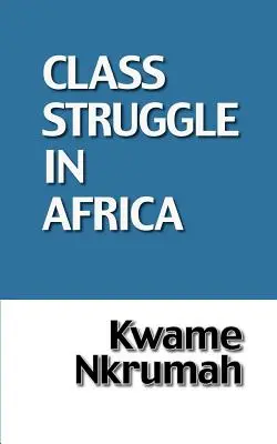 Triedny boj v Afrike - The Class Struggle in Africa