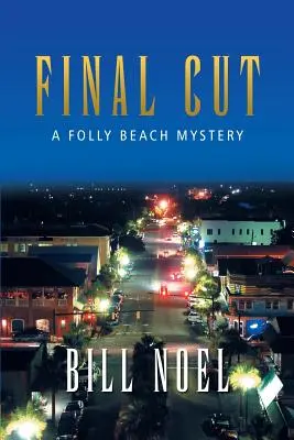 Konečný rez: Záhada Folly Beach - Final Cut: A Folly Beach Mystery