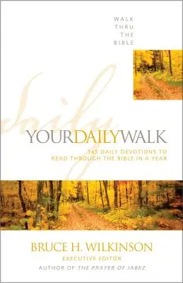 Tvoja každodenná prechádzka: 365 denných pobožností na prečítanie Biblie za jeden rok - Your Daily Walk: 365 Daily Devotions to Read Through the Bible in a Year