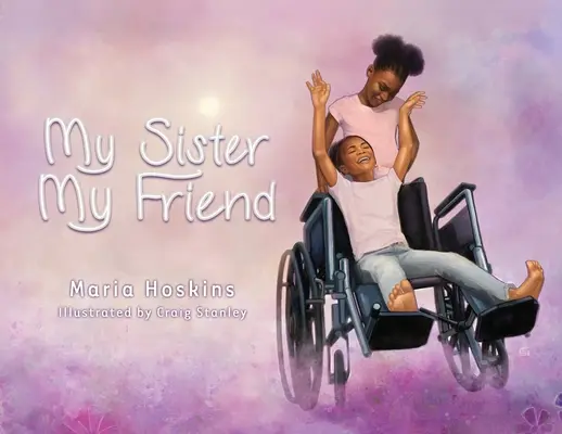 Moja sestra, moja priateľka - My Sister My Friend