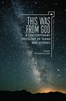 To bolo od Boha: Súčasná teológia Tóry a dejín - This Was from God: A Contemporary Theology of Torah and History