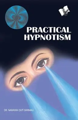 Praktický hypnotizmus - Practical Hypnotism