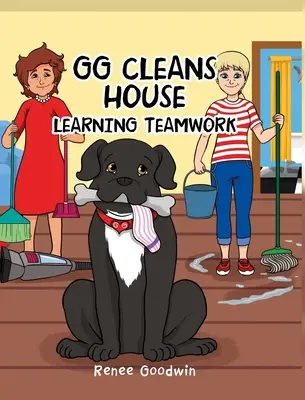 GG upratuje dom: Učíme sa tímovú prácu - GG Cleans House: Learning Teamwork