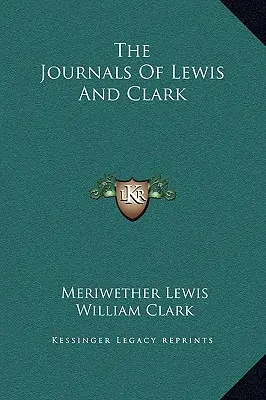 Denníky Lewisa a Clarka - The Journals of Lewis and Clark