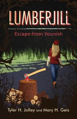 Drevorubač: Útek z Younish - Lumberjill: Escape from Younish