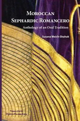 Marocký sefardský jazyk Romancero: Antológia ústnej tradície - Moroccan Sephardic Romancero: Anthology of an Oral Tradition