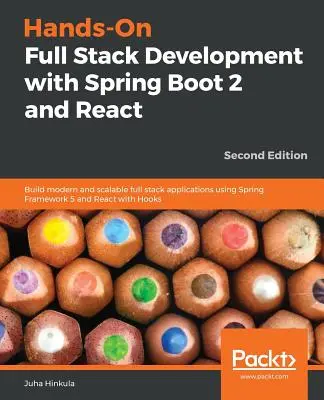 Praktický fullstack vývoj so Spring Boot 2 a React - druhé vydanie - Hands-On Full Stack Development with Spring Boot 2 and React - Second Edition