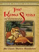 Vatsyayanova Kámasútra: Klasický Burtonov preklad - The Kama Sutra of Vatsyayana: The Classic Burton Translation