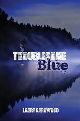 Problémová modrá - Troublesome Blue