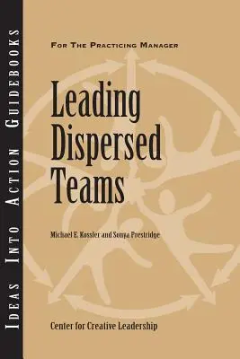Vedenie rozptýlených tímov - Leading Dispersed Teams